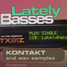 Lately Basses - Kontakt Samples