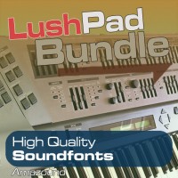 Lush Pads Bundle - Soundfonts